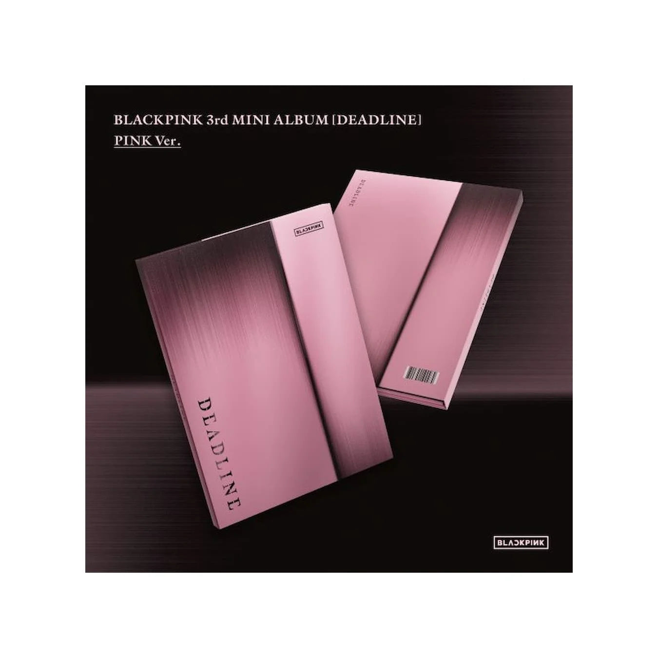 BLACKPINK - DEADLINE (BLACK Ver. / PINK Ver.) [Pre-order] with YG Select Benefit